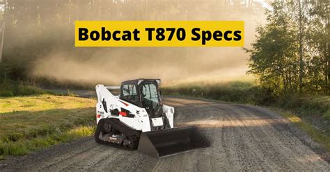 bobcat t870 tracks|bobcat t870 specs.